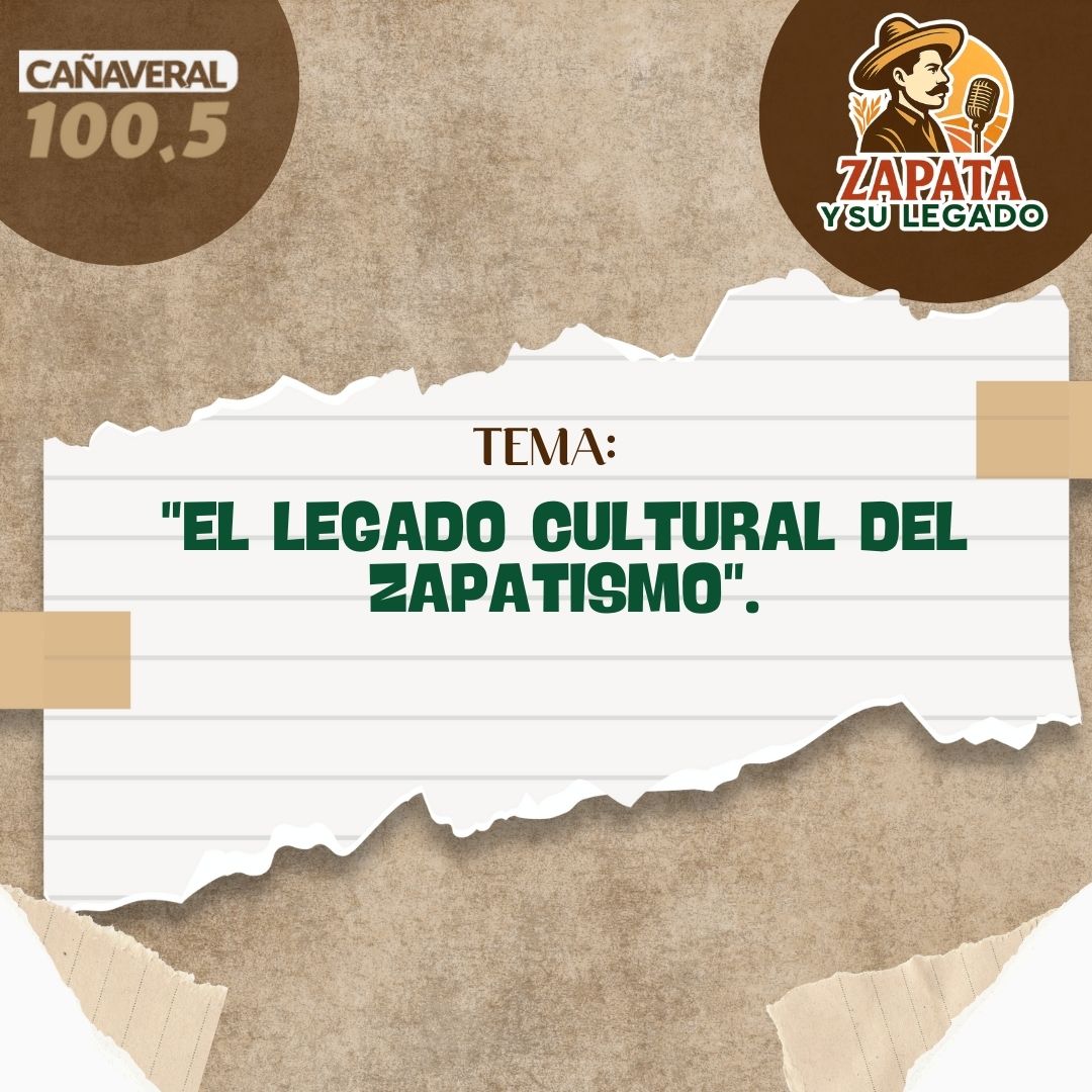 “El legado cultural del Zapatismo” – 13 de febrero 2026
