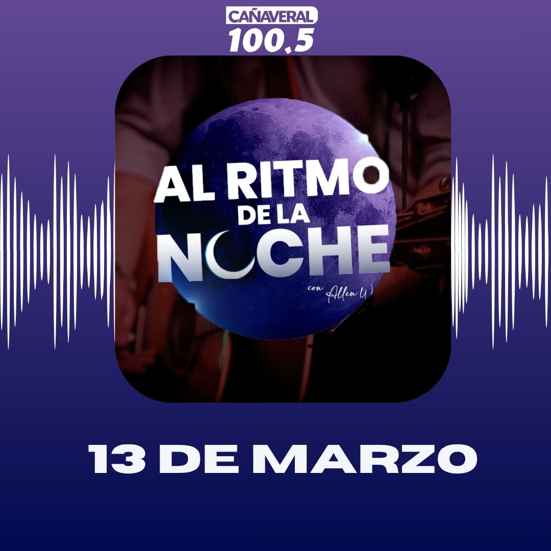 Al ritmo de la noche – 13 de marzo 2026