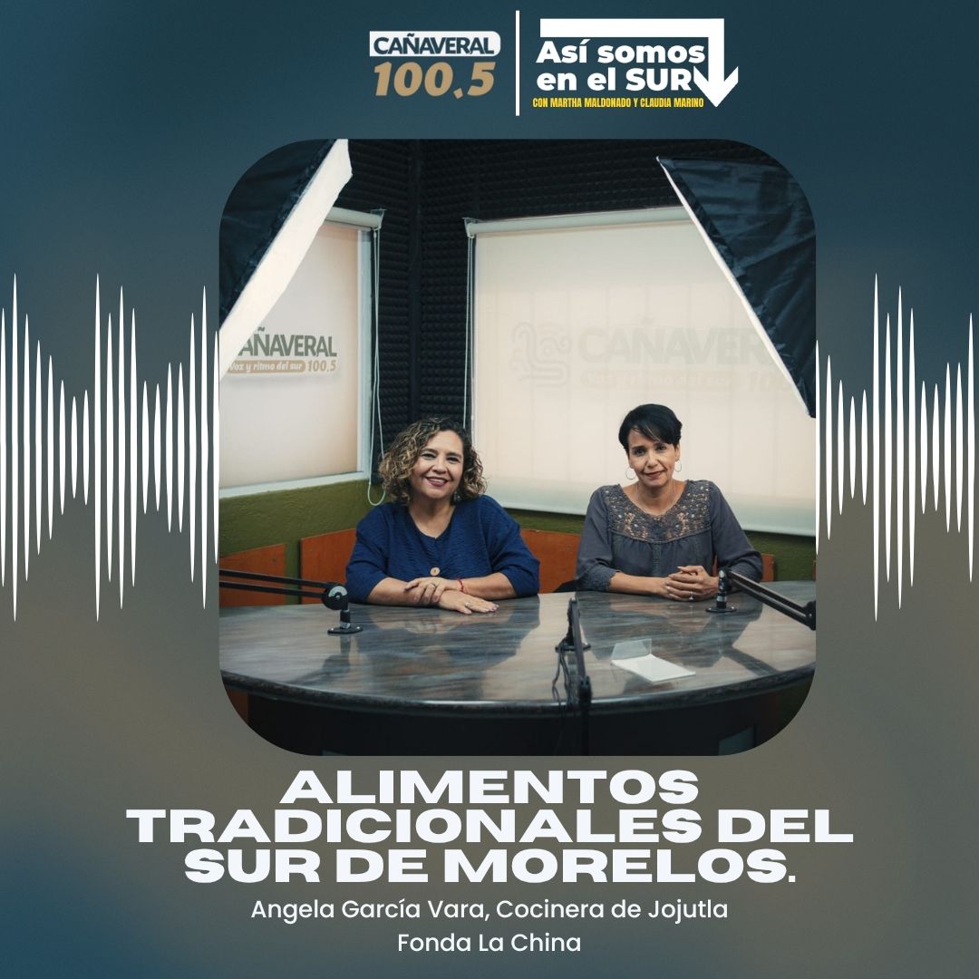 Alimentos tradicionales del sur de Morelos – 15 de abril del 2026