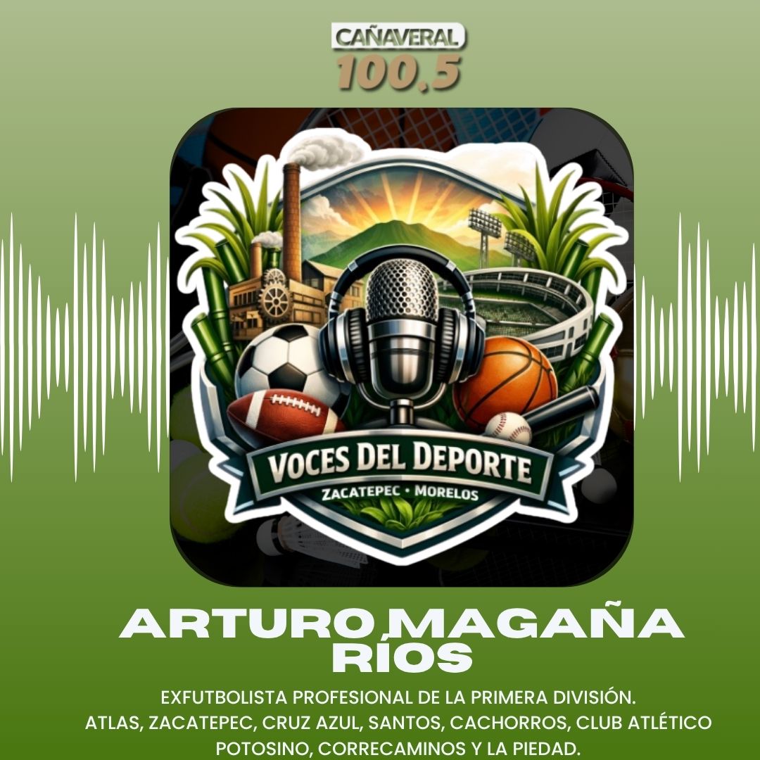 ARTURO MAGAÑA RÍOS – 27 de abril 2026