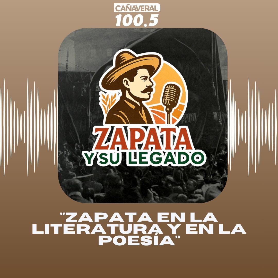 “Zapata en la literatura y en la poesía” – 01 de mayo 2026