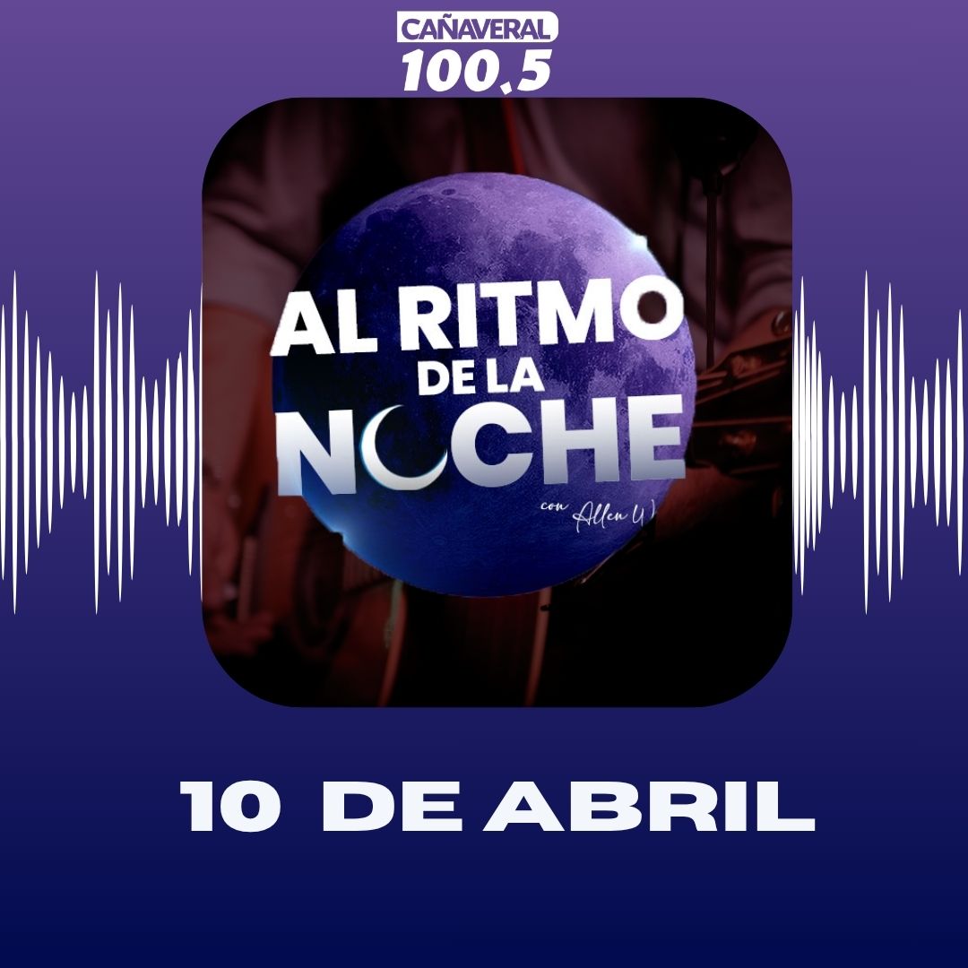 Al ritmo de la noche – 10 de abril 2026
