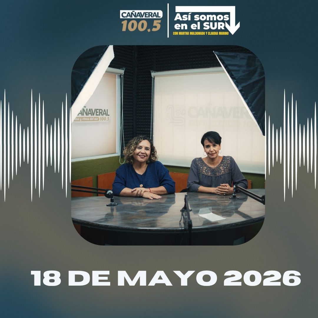 Así Somos en el Sur – 18 de mayo del 2026